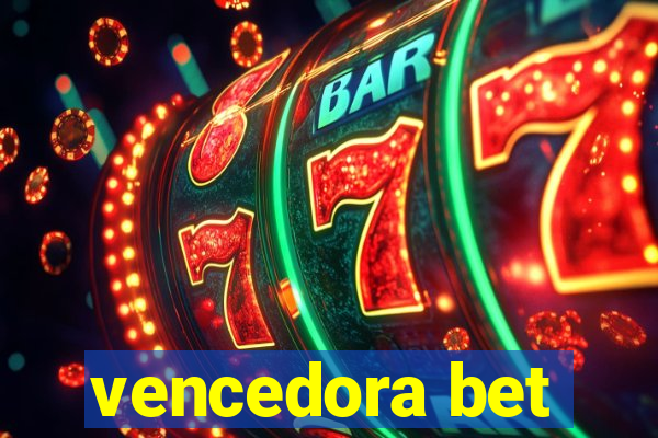 vencedora bet